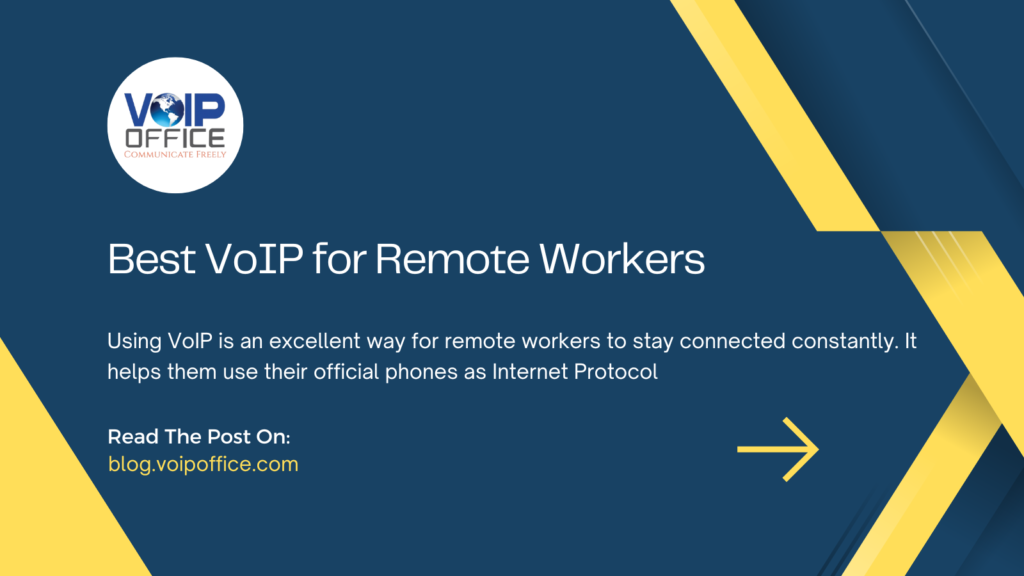 VoIP for Remote Workers