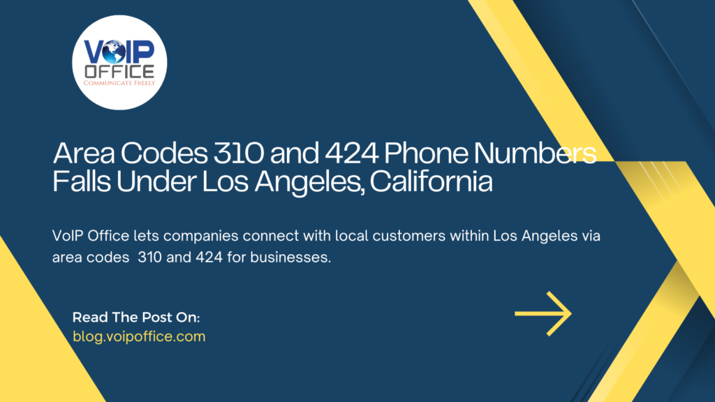 Area Codes 310 and 424